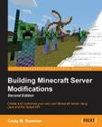 Building Minecraft Server Modifications, Second Edition Cover Image