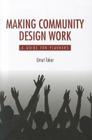 Making Community Design Work: A Guide for Planners Cover Image