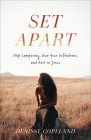Set Apart: Stop Comparing, Own Your Giftedness, and Rest in Jesus Cover Image
