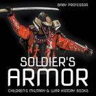 Soldier's Armor Children's Military & War History Books Cover Image