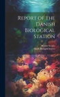 Report of the Danish Biological Station By Beatriz Scaglia Cover Image