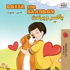 Boxer and Brandon: English Farsi - Persian By Kidkiddos Books, Inna Nusinsky Cover Image