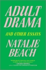 Adult Drama: And Other Essays Cover Image