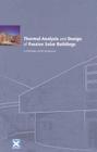 Thermal Analysis and Design of Passive Solar Buildings (Best (Buildings Energy and Solar Technology)) Cover Image