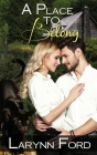 A Place to Belong By Larynn Ford Cover Image