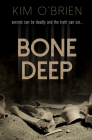 Bone Deep By Kim O'Brien Cover Image