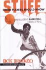 Stuff Good Players Should Know: Intelligent Basketball from A to Z By DeVenzio Cover Image