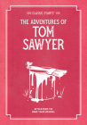 Classic Starts: The Adventures of Tom Sawyer (Classic Starts(r)) By Mark Twain, Martin Woodside (Abridged by), Lucy Corvino (Illustrator) Cover Image