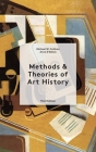 Methods and Theories of Art History By Anne D'Alleva, Michael Cothren Cover Image
