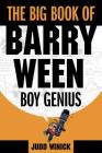 The Big Book of Barry Ween, Boy Genius By Judd Winick Cover Image