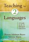 Teaching in Two Languages: A Guide for K-12 Bilingual Educators Cover Image