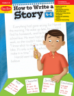 How to Write a Story, Grades 4-6 By Evan-Moor Corporation Cover Image