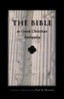 Bible in Greek Christian Antiquity (Bible Through the Ages) By Paul M. Blowers (Translator) Cover Image