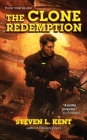 The Clone Redemption (A Clone Republic Novel #7) By Steven L. Kent Cover Image