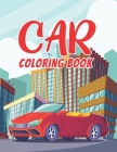 Car Coloring Book: Fun & Theme Based Coloring Book for Early Learning Cover Image