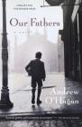 Our Fathers By Andrew O'Hagan Cover Image