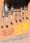 Megafauna: Stories and Screenplay By Flora K. Schildknecht Cover Image