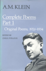 A.M. Klein: Complete Poems: Part I: Original Poems 1926-1934; Part II: Original Poems 1937-1955 and Poetry Translations (Collected Works of A.M. K By A. M. Klein, Zailig Pollock (Editor) Cover Image
