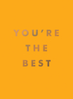 You're the Best By Summersdale Cover Image