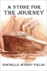 A Stone for the Journey (Havah's Journey) By Rochelle Wisoff-Fields Cover Image