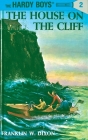 Hardy Boys 02: the House on the Cliff (The Hardy Boys #2) Cover Image