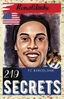 Ronaldinho: 219 Secrets: FC Barcelone Cover Image