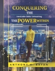 Conquering The Inevitable Odds: Unleashing The Power Within: Through 5 Engraved Character Traits Cover Image