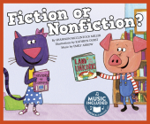 Fiction or Nonfiction? (Library Skills) By Shannon McClintock Miller, Kathryn Durst (Illustrator), Emily Arrow (Arranged by) Cover Image