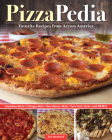 Pizzapedia: Favorite Recipes from Across America By Jim Mumford Cover Image