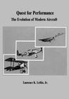 Quest for Performance: The Evolution of Modern Aircraft By Jr. Laurence K. Loftin, National Aeronautics and Administration Cover Image