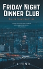 Friday Night Dinner Club: Killer Construction By T. L. Hind Cover Image