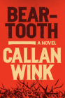 Beartooth By Callan Wink Cover Image