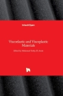 Viscoelastic and Viscoplastic Materials By Mohamed El-Amin (Editor) Cover Image