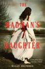 The Madman's Daughter By Megan Shepherd Cover Image