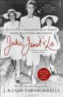 Jackie, Janet & Lee: The Secret Lives of Janet Auchincloss and Her Daughters Jacqueline Kennedy Onassis and Lee Radziwill By J. Randy Taraborrelli Cover Image