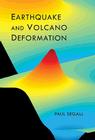 Earthquake and Volcano Deformation By Paul Segall Cover Image