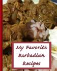 My Favorite Barbadian Recipes: 150 Pages to Keep the Best Recipes Ever! By Yum Treats Press Cover Image