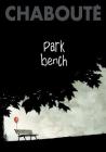 Park Bench By Christophe Chabouté Cover Image