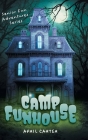 Camp Funhouse: Senior Fun Adventures Series Cover Image