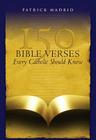 150 Bible Verses Every Catholic Should Know Cover Image