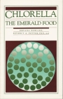 Chlorella: The Emerald Food By Dhyana Bewicke, Beverly A. Potter Cover Image