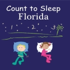 Count To Sleep Florida By Adam Gamble, Mark Jasper, Joe Veno (Illustrator) Cover Image