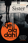 Sister (Oslo Detective Series #8) By Kjell Ola Dahl, Don Bartlett (Translated by) Cover Image