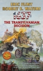 1637: The Transylvanian Decision (The Ring of Fire #35) By Eric Flint, Robert E. Waters Cover Image