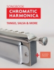 Songbook Chromatic Harmonica - Tango, Salsa & more: + Sounds Online Cover Image