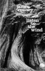 Listen to the Wind By James Reaney Cover Image