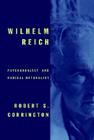 Wilhelm Reich: Psychoanalyst and Radical Naturalist Cover Image