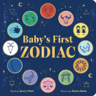 Baby's First Zodiac By Kerry Pieri, Maria Mola (Illustrator) Cover Image
