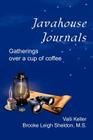 Javahouse Journals: Gatherings Over a Cup of Coffee Cover Image