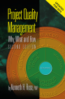 Project Quality Management, Second Edition: Why, What and How By Kenneth Rose Cover Image